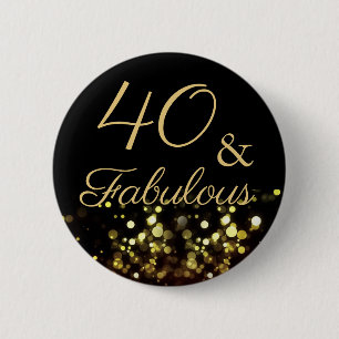 40 und Fantastisch Geburtstag Button