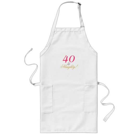40 und Naughty! Lange Schürze (Vorne)