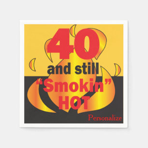 40 und noch Smokin heiß - 40. Geburtstag Serviette