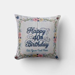 40 und Thriving: Special Edition 40. Geburtstag Th Kissen