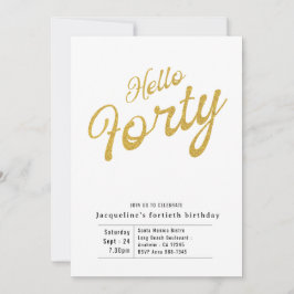 40 Weiß und Gold Moderne 40. Geburtstag Einladung