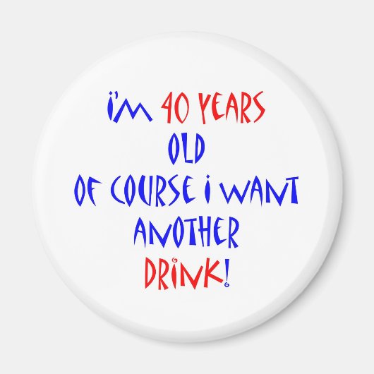 40 weitere Getränke Magnet (Vorne)