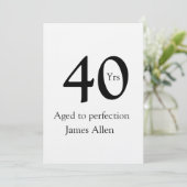 40 years aged to perfection birthday name simple  einladung (Stehend Vorderseite)