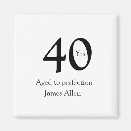 40 years aged to perfection birthday name simple  magnet
