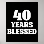 40 Years Blessed 40th Birthday Christian Religious Poster (Vorne)