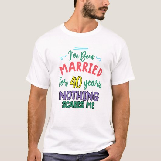 40 Years Married Funny Paar 40Th Anniversary T-Shirt (Vorderseite)