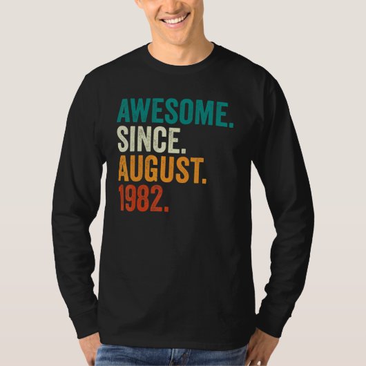 40 Years Old Awesome Since August 1982 40th Birth T-Shirt (Vorderseite)