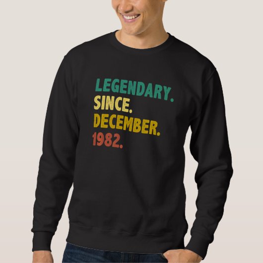 40 Years Old  Legend Since December 1982 40th Birt Sweatshirt (Vorderseite)