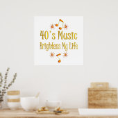 40er Musik bricht mein Leben Poster (Küche)
