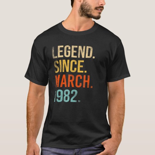 40th Birthday  40 Year Old Legend Since March 1982 T-Shirt (Vorderseite)