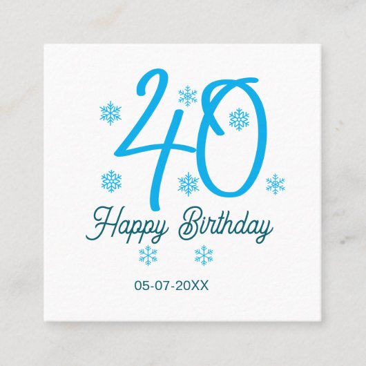 40th birthday add name date year blue template quadratische visitenkarte (Vorderseite)