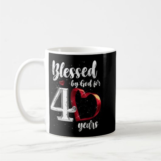 40th Birthday Blessed By God For 40 Years Birthday Kaffeetasse (Links)