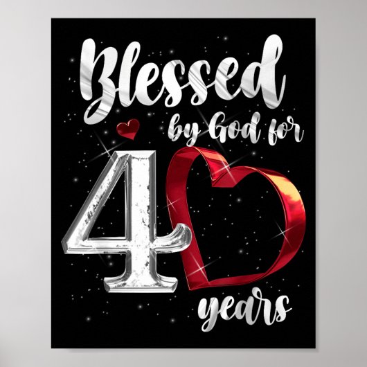 40th Birthday Blessed By God For 40 Years Birthday Poster (Vorne)