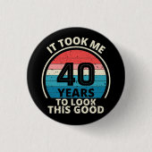 40TH BIRTHDAY BUTTON (Vorderseite)