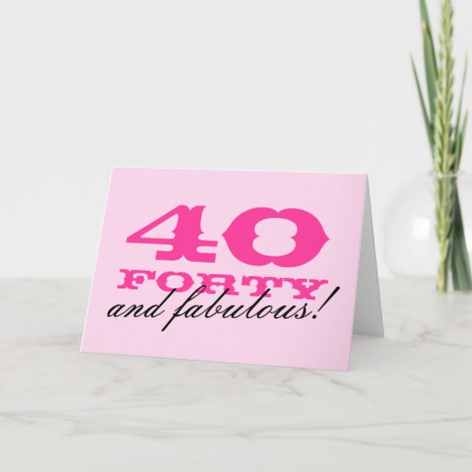 40th Birthday card for Women Wird 40 and Fabulous Karte (Vorderseite)