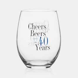 40th Birthday Cheers and Beers Simple Party Weinglas Ohne Stiel