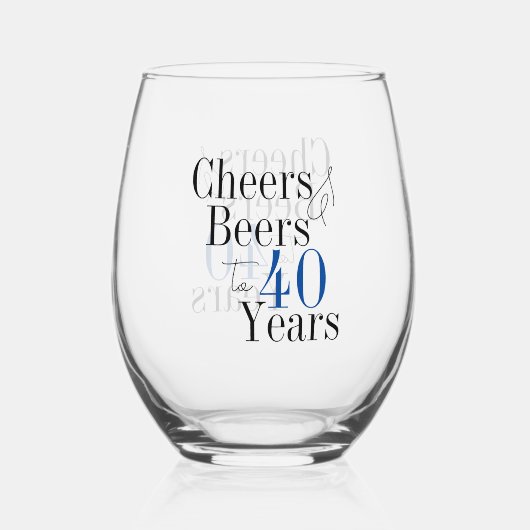 40th Birthday Cheers and Beers Simple Party Weinglas Ohne Stiel (Vorderseite)