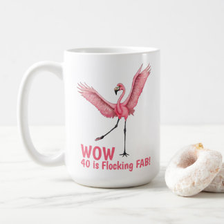 40th Birthday Flocking Fabulous Flamingo Kaffeetasse