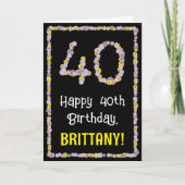 40th Birthday: Floral Flowers Number, Custom Name Karte (Vorderseite)