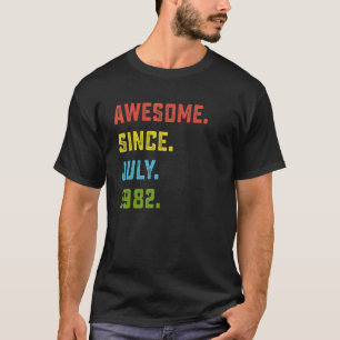 40th Birthday Gift Awesome Since July 1982 40 Year T-Shirt