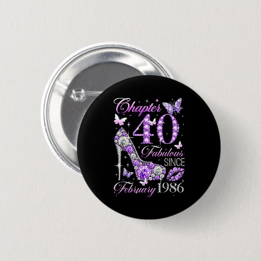 40th Birthday Queen Chapter 40 Fabulous Since 1986 Button (Vorne & Hinten)
