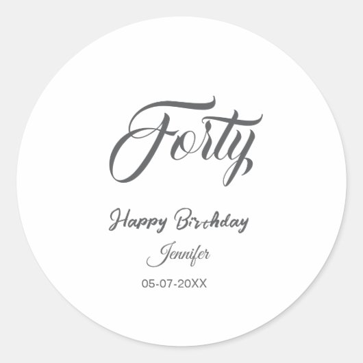 40th forty letterbirthday add name date year gray  runder aufkleber (Vorderseite)