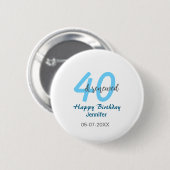 40th & renewed birthday name date blue bold number button (Vorne & Hinten)