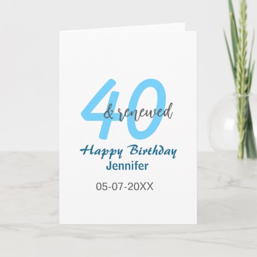 40th & renewed birthday name date blue bold number karte (Vorderseite)