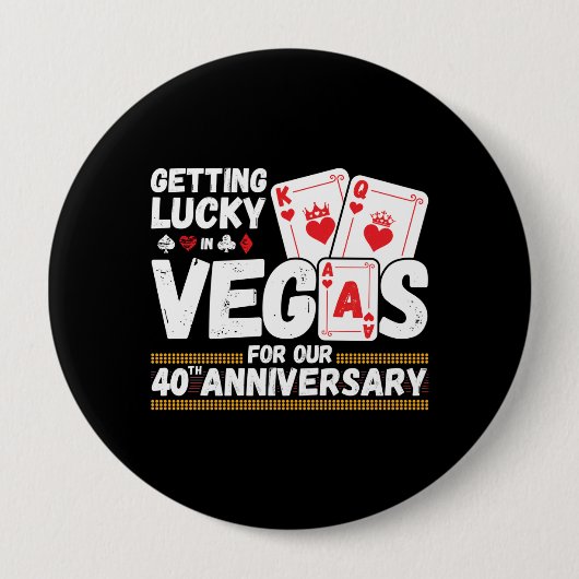 40th Wedding Anniversary - Las Vegas Trip Button (Vorderseite)