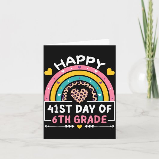 41 Days Of School Happy 41st Day Of 6th Grade Teac Karte (Vorderseite)