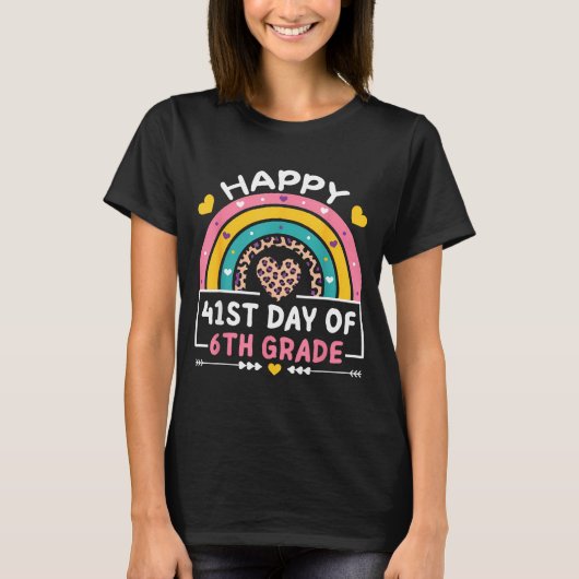 41 Days Of School Happy 41st Day Of 6th Grade Teac T-Shirt (Vorderseite)