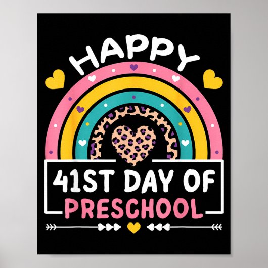 41 Days Of School Happy 41st Day Of Preschool Teac Poster (Vorne)