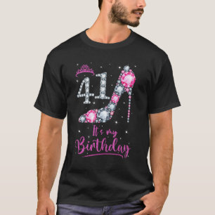 41 Es ist mein Geburtstag rosa High Heel 41. Gebur T-Shirt