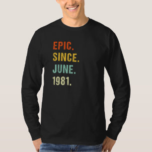 41. Geburtstag Epic Seit Juni 1981 41 Jahre alt Re T-Shirt