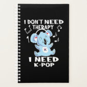 41.I Dont Need Therapy I Need KPop Planer (Vorderseite)