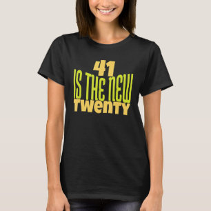 41 ist der neue 41. Geburtstag im Alter von 41 Jah T-Shirt