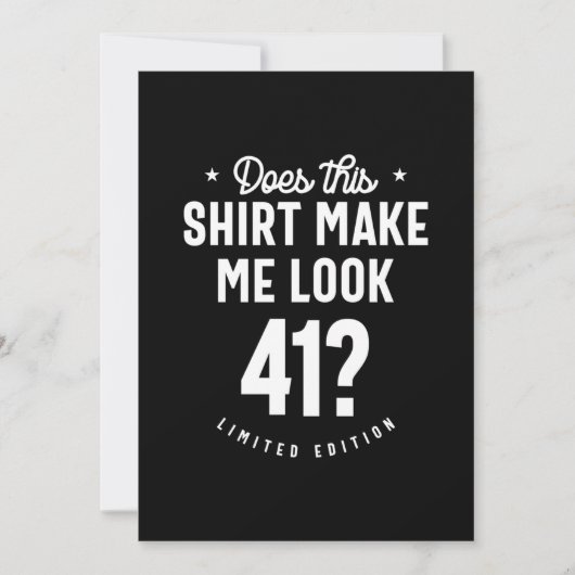 41 Jahre alt - 41. Geburtstag Funny Gift Einladung (Vorderseite)