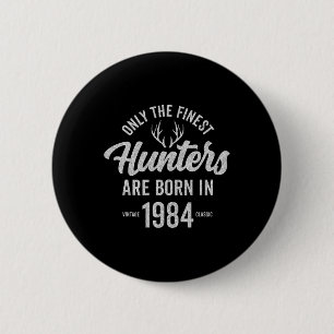 41 Jahre alte Hirschjägerjagd 1984 41. Geburtstag Button