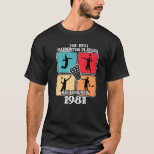 41-jähriger Badminton Player 1981 41. Geburtstag V T-Shirt
