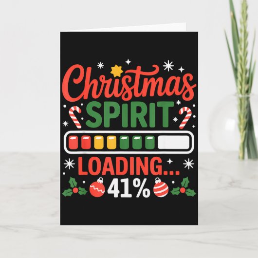 41 Meme Christmas Spirit Loading 41% Four One For Karte (Vorderseite)
