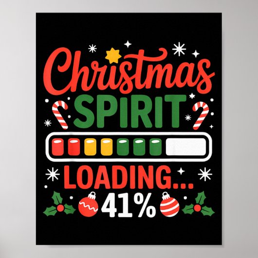 41 Meme Christmas Spirit Loading 41% Four One For  Poster (Vorne)