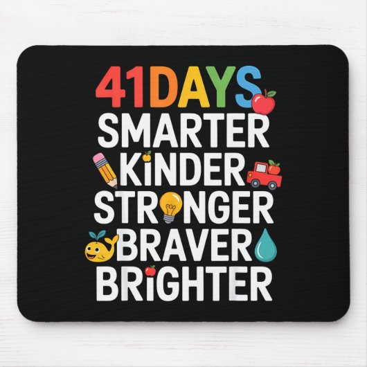 41 Tage schlauer Kinder stärker mutiger heller Mousepad (Vorne)