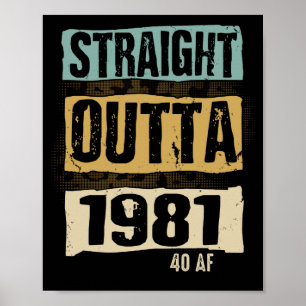 41st Birthday Straight Outta 1981 41 AF Gag Idea Poster