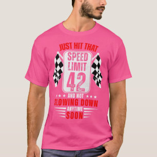 42. Geburtstag Geschwindigkeitsbegrenzung Zeichen T-Shirt