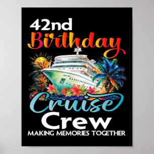 42. Geburtstag Kreuzfahrt Crew Freunde Familienurl Poster