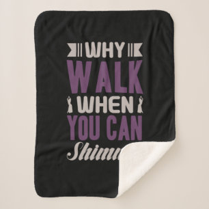 42. Warum gehen, wenn man schimmy kann Sherpadecke