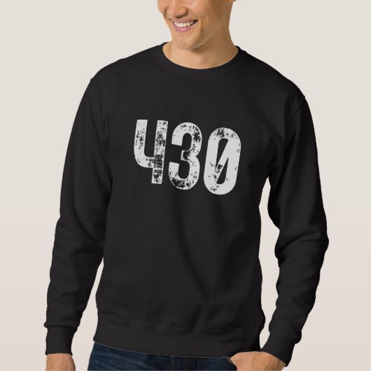 430 Area Code Tyler TX Mobile Telephone Area Code Sweatshirt (Vorderseite)