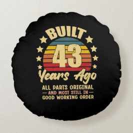 43 Jahre alt Alle Teile Original 43. Geburtstag Rundes Kissen