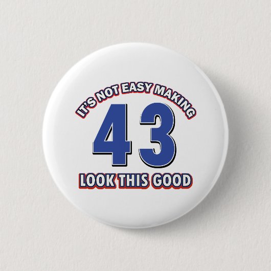 43 Jahre alte Geburtstagsentwürfe Button (Vorderseite)