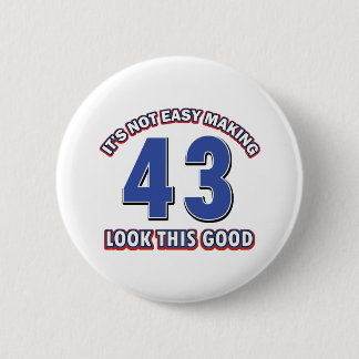 43 Jahre alte Geburtstagsentwürfe Button